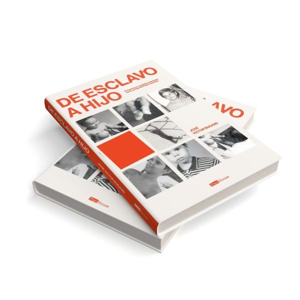 De esclavo a hijo (3ra edición)